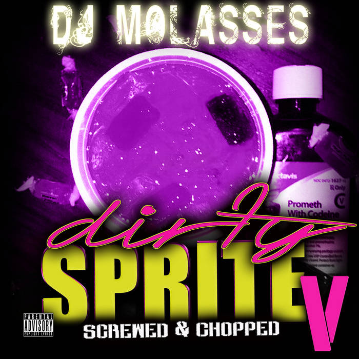 Dirty Sprite Vol.5 (((Screwed & Chopped))) | Dj Molasses
