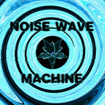 Noise Wave Machine cover art