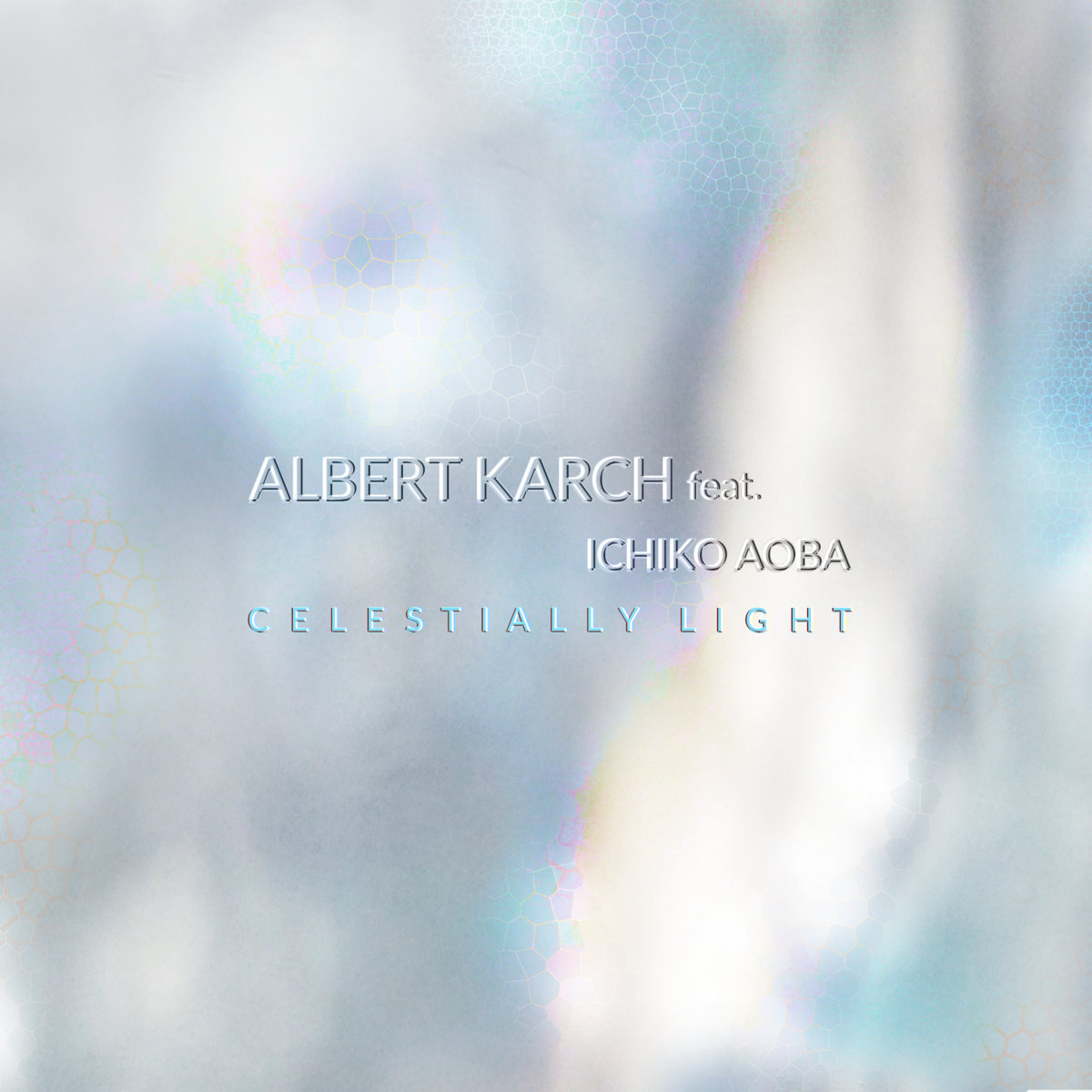 Celestially Light | Albert Karch feat. Ichiko Aoba | Albert Karch