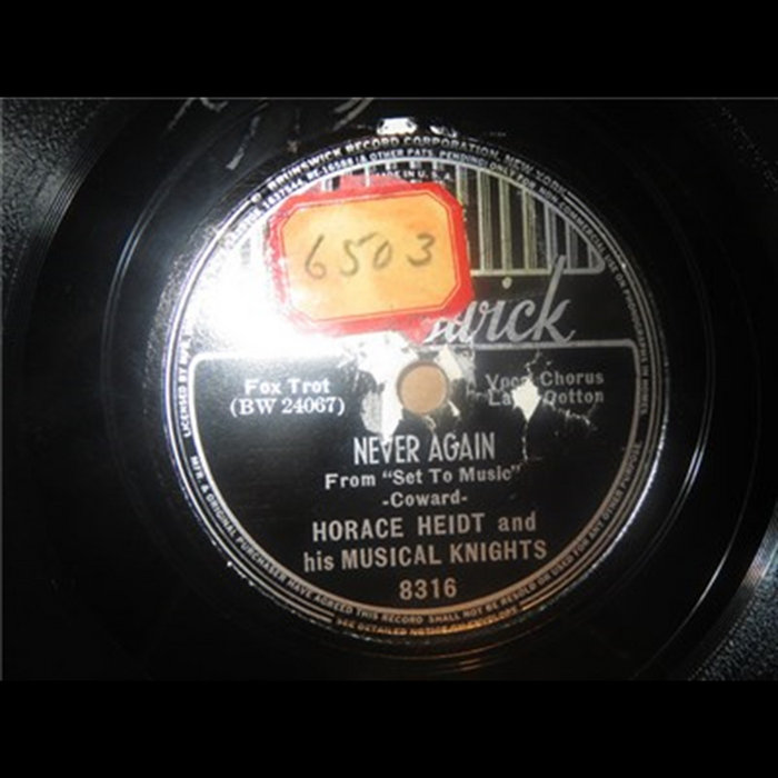 Never Again Weve Come A Long Way Together | Horace Heidt And His ...