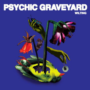 Psychic Graveyard — Wilting