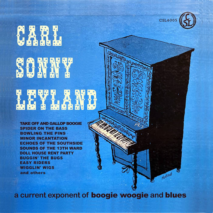 A Current Exponent Of Boogie Woogie & Blues | CARL SONNY LEYLAND