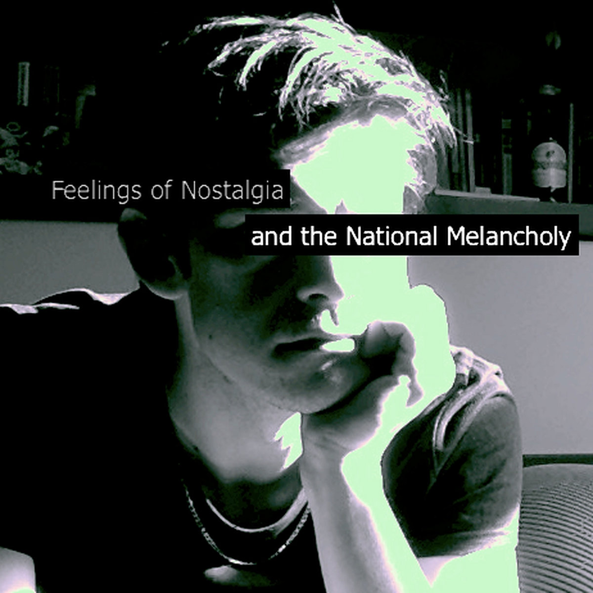Feelings of Nostalgia & the National Melancholy Billy Pyke