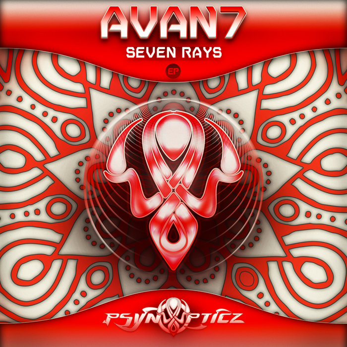 Seven Rays | AVAN7 | PsynOpticz Records