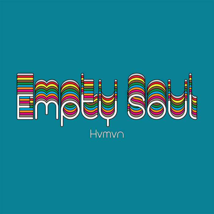 EMPTY SOUL HVMVN
