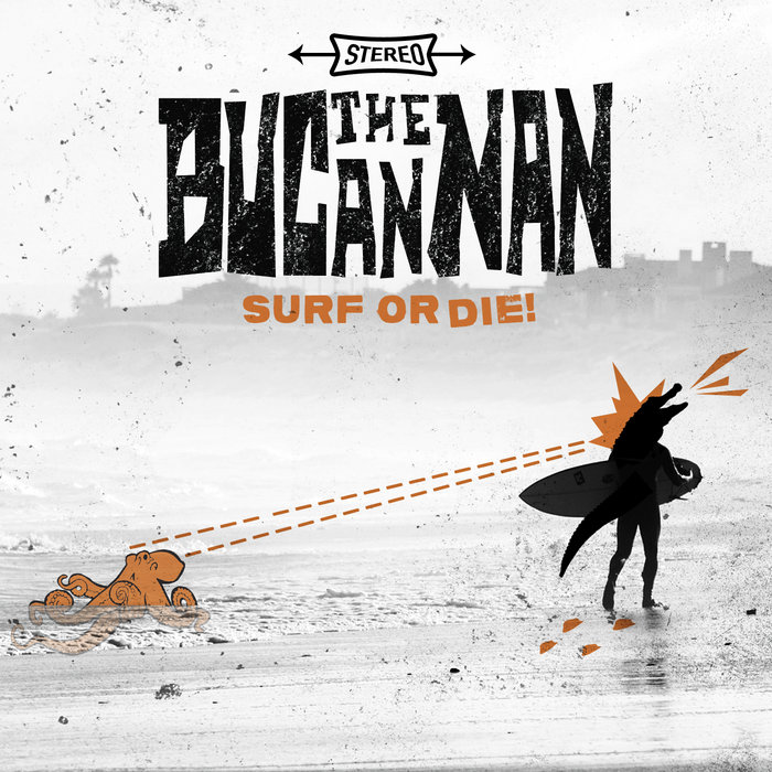 The Bucannan Surf Or Die kafadan kontak