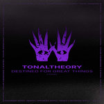 TonalTheory - Destined for Great Things [EYD043]