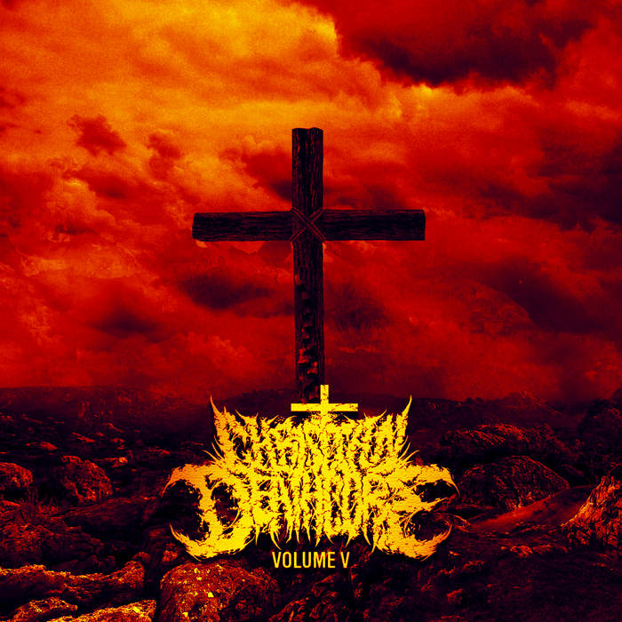 Christian Deathcore Volume 5 Christian Deathcore