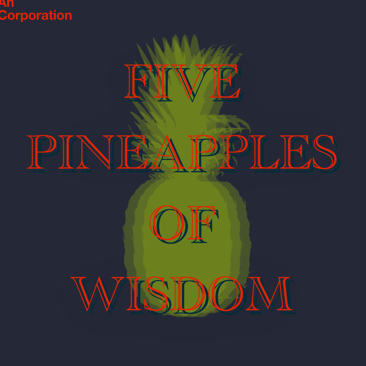 Five Pineapples Of Wisdom Live At 育音堂 An Corporation