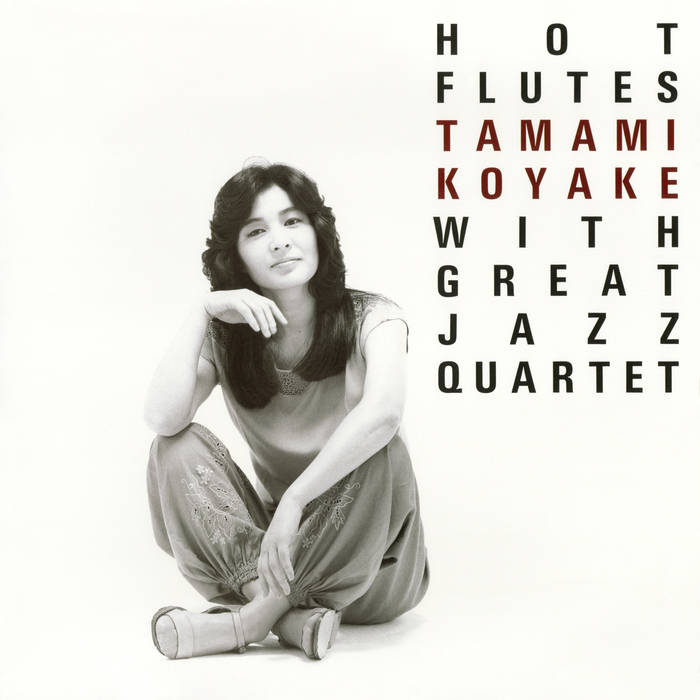 Hot Flutes | Tamami Koyake With Great Jazz Quartet | SOUND FUJI