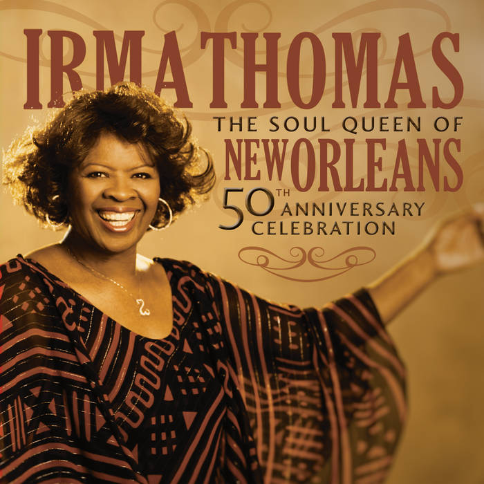 The Soul Queen Of New Orleans: 50th Anniversary Celebration | Irma