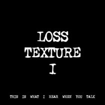 LOSS TEXTURE I [TF00318] [FREE] cover art