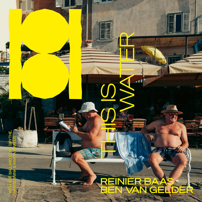 This Is Water | Reinier Baas & Ben van Gelder | DoYouMind? Records
