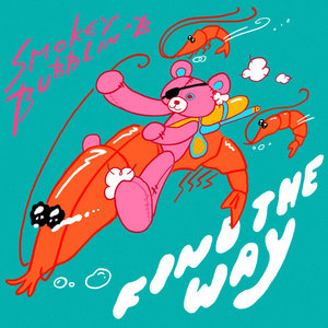 Peggy Gou — Find The Way (Smokey Bubblin' B Remix)