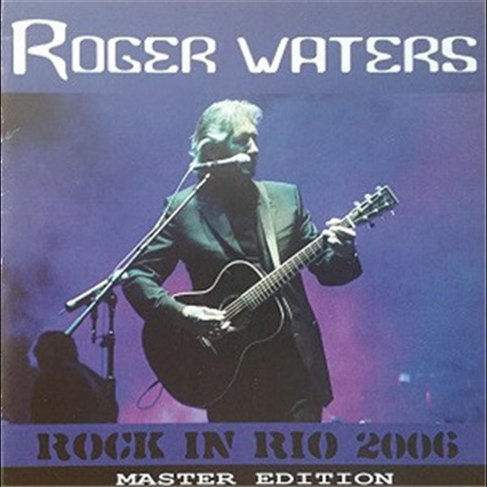 Rock In Rio 2006 | Roger Waters