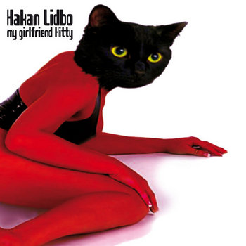 KITTY5 とどけ！ MY LOVE CD. My Girlfriend Kitty - Dancefloor Killers 015 | Hakan Lidbo | Al Ferox