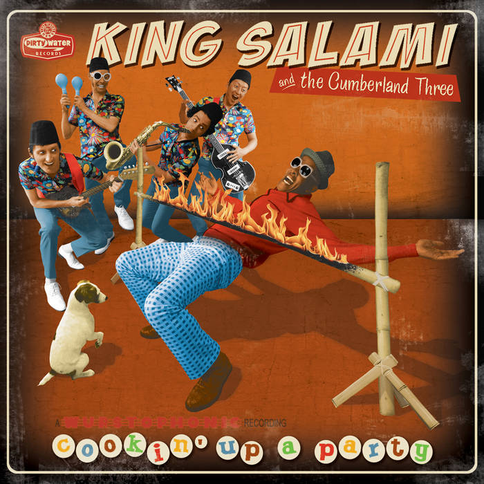 Cookin' Up A Party | King Salami And The Cumberland 3