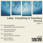 Lakej - Everything Is Transitory Remixed Part 1