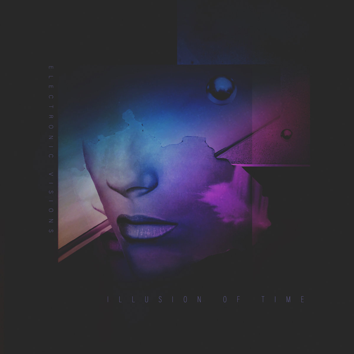 Illusion of Time | Electronic Visions | Eye Witness Records