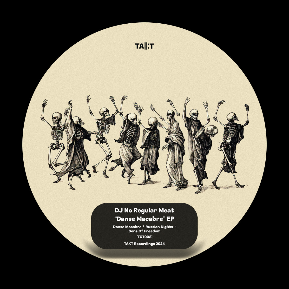 Danse Macabre | DJ No Regular Meat | TAKT Recordings