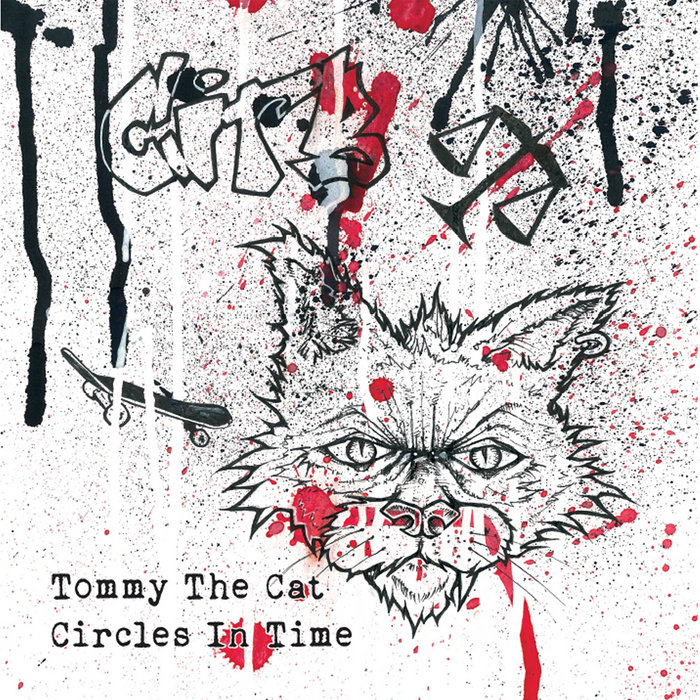 Circles In Time Tommy The Cat Cat In The Bag Records