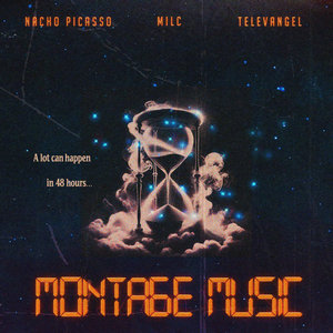 Montage MusicNacho Picasso, Milc, & TELEVANGEL cover