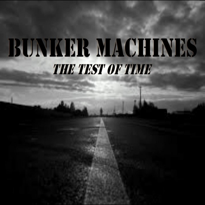 Test Bunker Machine The Test Of Time | BUNKER MACHINES