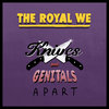 Knives and Genitals Apart