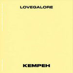Love Galore Kempeh Edition Kempeh