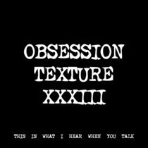 OBSESSION TEXTURE XXXIII [TF01157] cover art