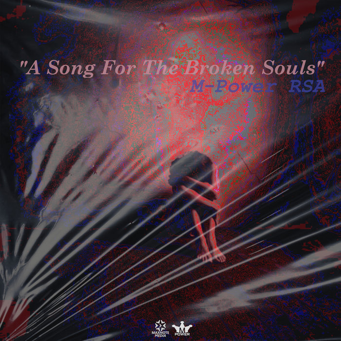 A Song For The Broken Souls MPower RSA MaxNote