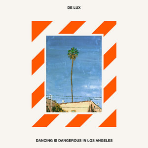 Dancing Is Dangerous In Los Angeles cover