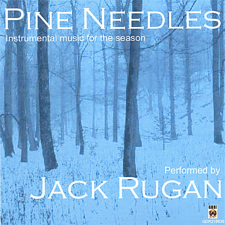 Pine Needles: Instrumental music for the season | Jack Rugan/Saul Glennon