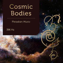 Cosmic Bodies 396 Hz cover art