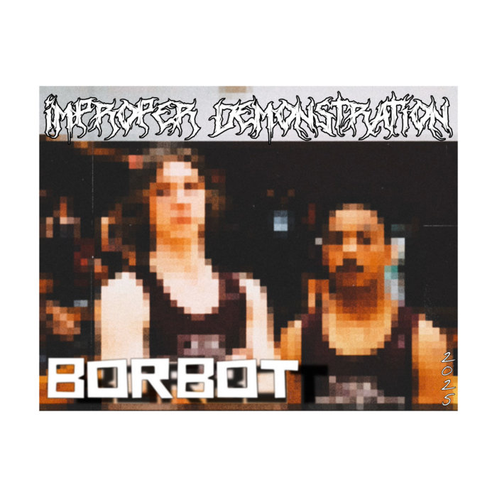 IMPROPER DEMONSTRATION 2025 | Ryan Scollard & Trevon Minnis | BORBOT