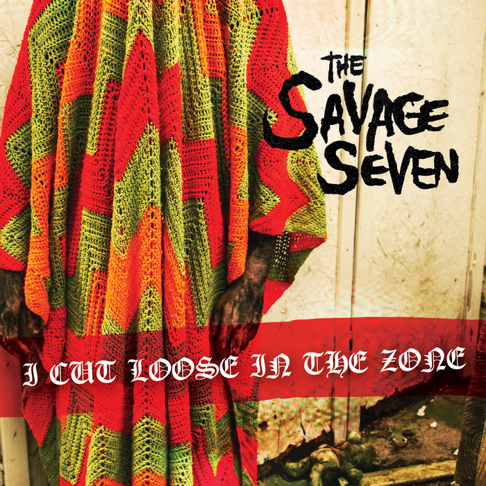 I Cut Loose In The Zone | The Savage Seven