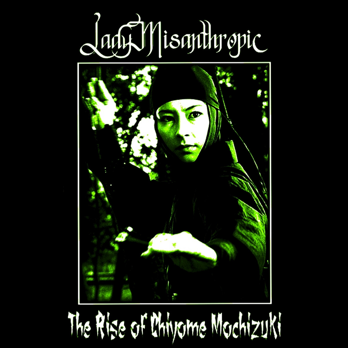 The Rise of Chiyome Mochizuki | Lady Misanthropic | Saturn Fell Records