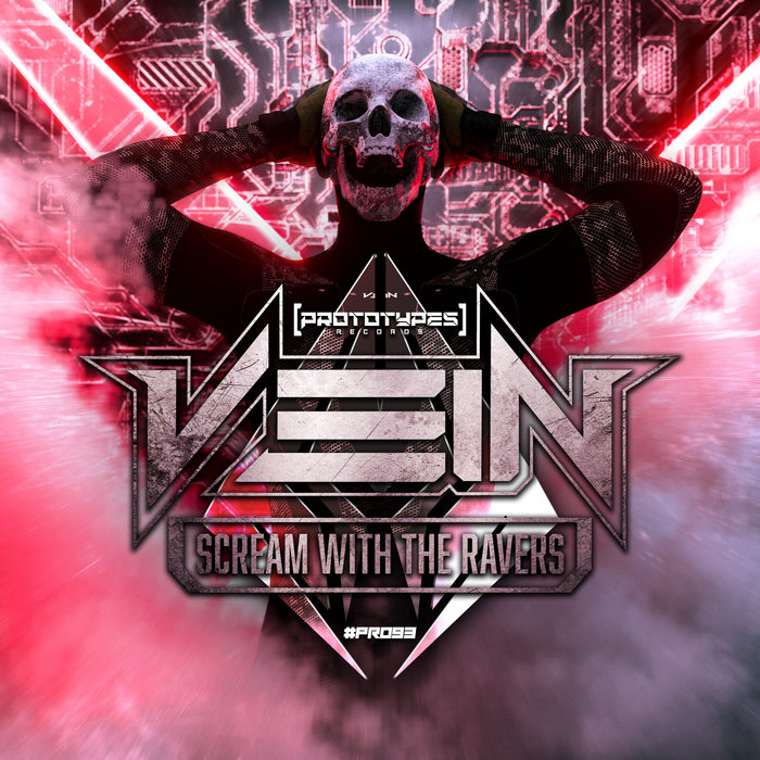 Scream With The Ravers [PR093] | Vein | Prototypes Records