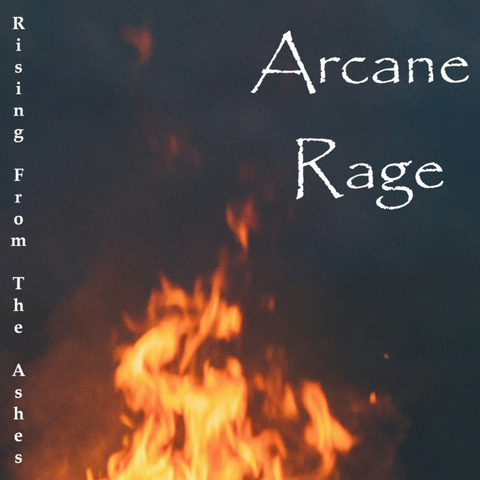 Rising From The Ashes | Arcane Rage