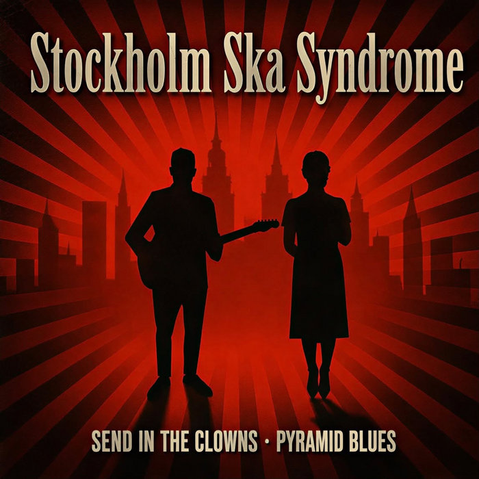 Pochette de Send In The Clowns / Pyramid Blues par Stockholm Ska Syndrome