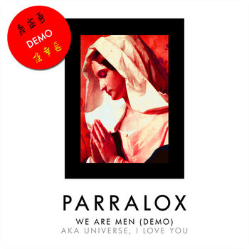 Parralox - We Are Men (Demo)