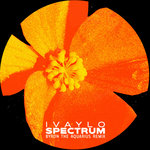 Ivaylo - Spectrum (Byron The Aquarius Remix)