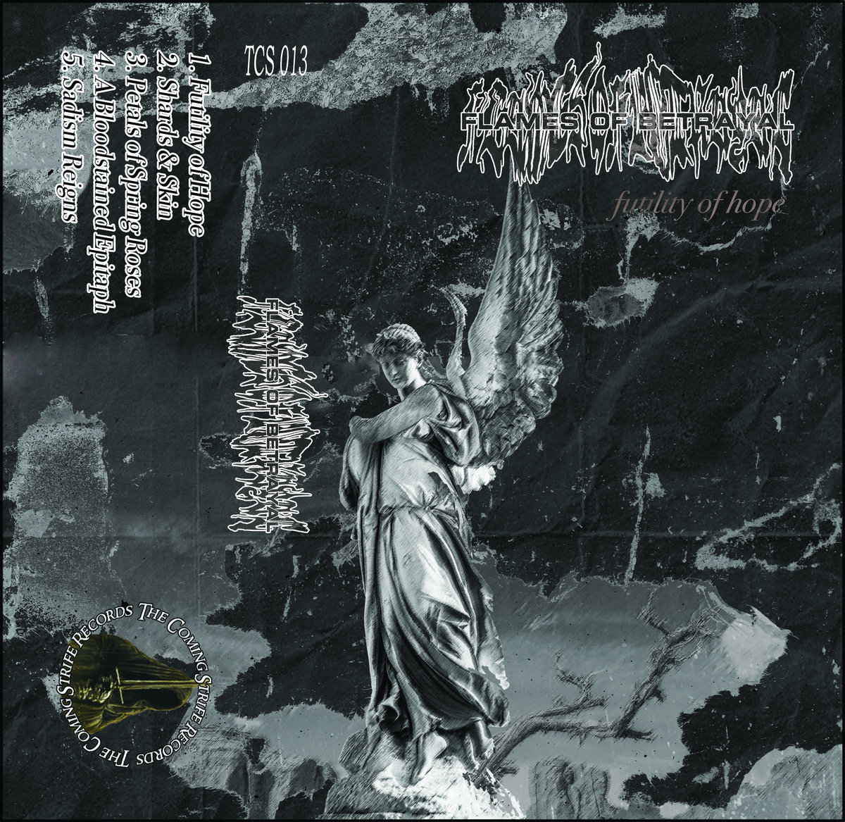 TCS 013: Futility Of Hope | Flames of Betrayal | The Coming
