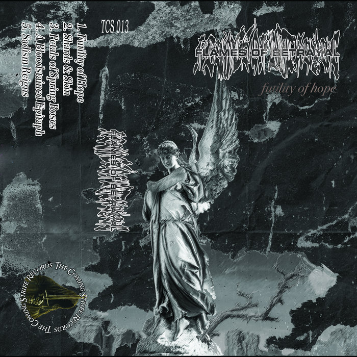 TCS 013: Futility Of Hope | Flames of Betrayal | The Coming