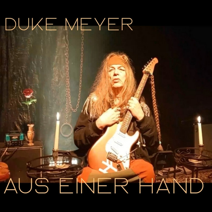 Aus einer Hand, by Duke Meyer