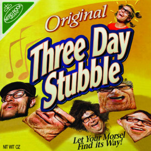 Three Day Stubble — Let Your Morsel Find Its Way