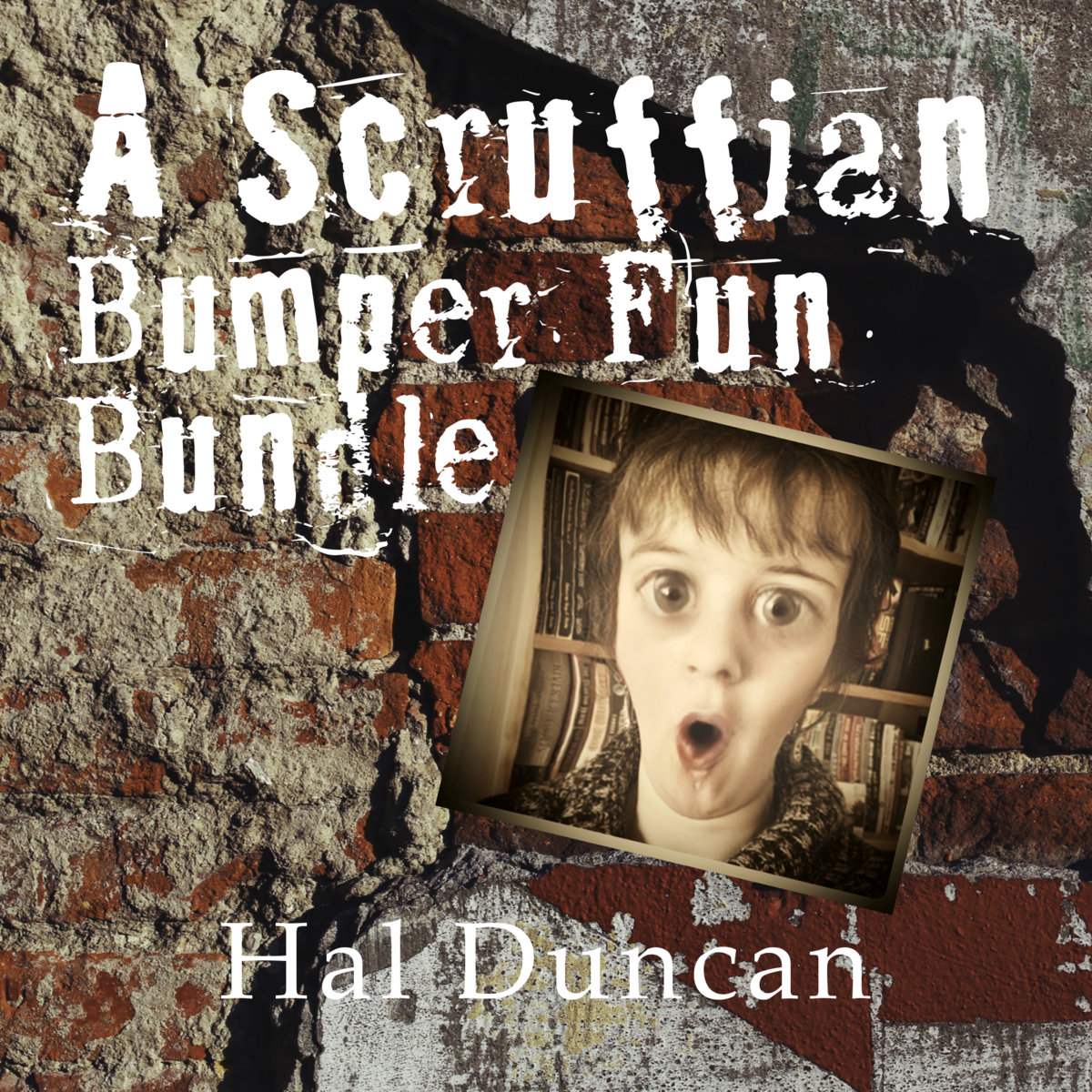 A Scruffian Bumper Fun Bundle (3 albums & ebooks) Hal Duncan