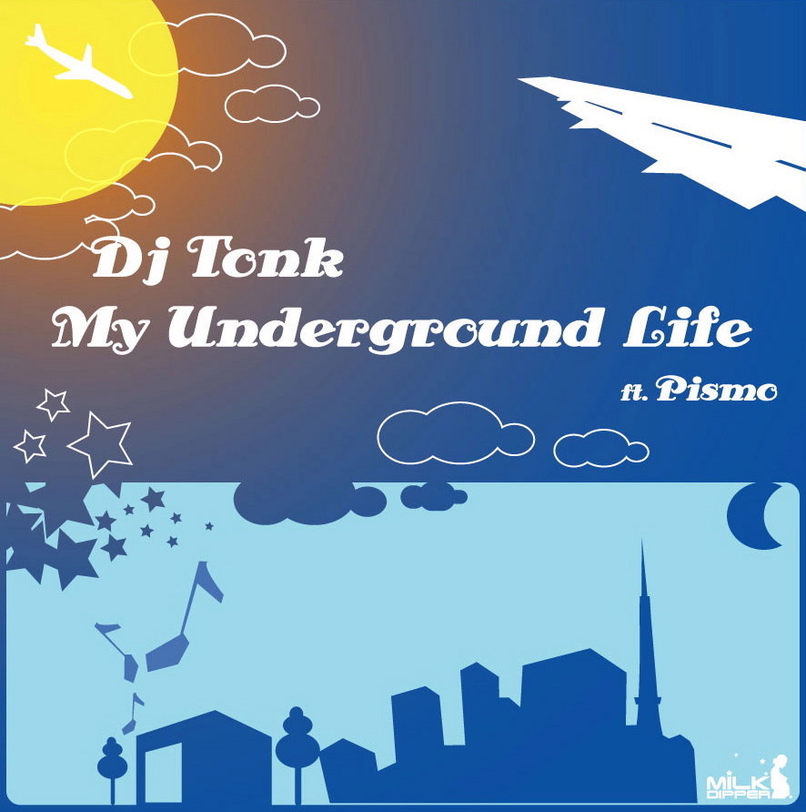 邦楽 DJ TONK / MY UNDERGROUND LIFE ft. PISMO My Underground Life EP | dj tonk