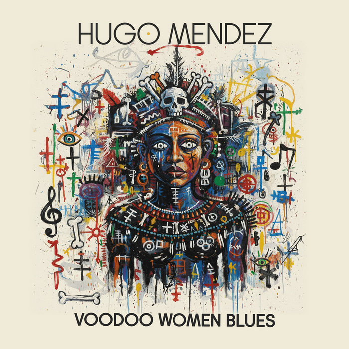 Voodoo Women Blues | Hugo Mendez