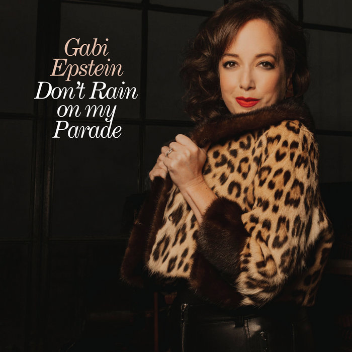 Don't Rain On My Parade Gabi Epstein